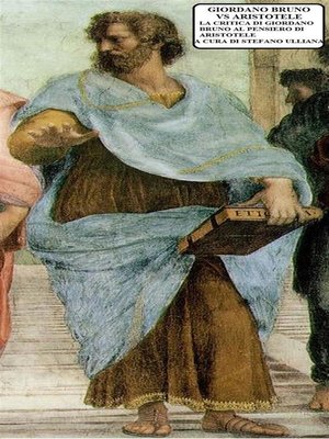 cover image of Giordano Bruno vs Aristotele. La critica di Giordano Bruno al pensiero di Aristotele.